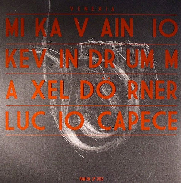 Mika Vainio / Kevin Drumm / Axel Dörner / Lucio Capece : Venexia (LP)