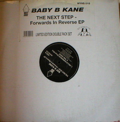 Bay B Kane : The Next Step - Forwards In Reverse EP (2x12", EP, Ltd)