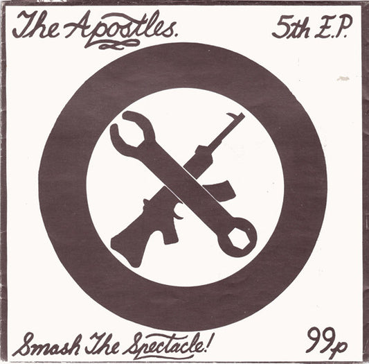 The Apostles (3) : Smash The Spectacle! (7", EP)