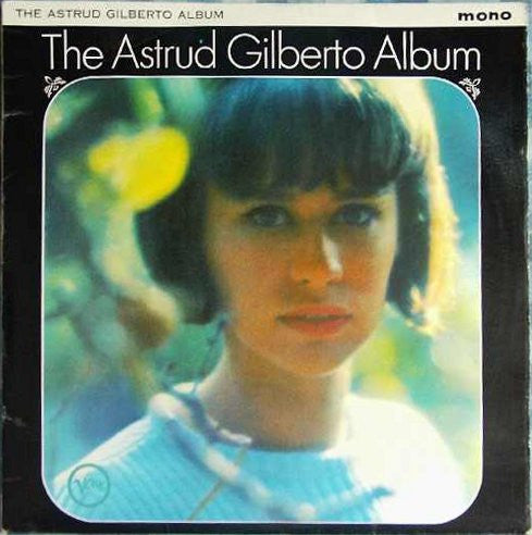 Astrud Gilberto : The Astrud Gilberto Album (LP, Album, Mono)