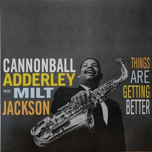 Cannonball Adderley With Milt Jackson : Things Are Getting Better (LP, Album, RE)