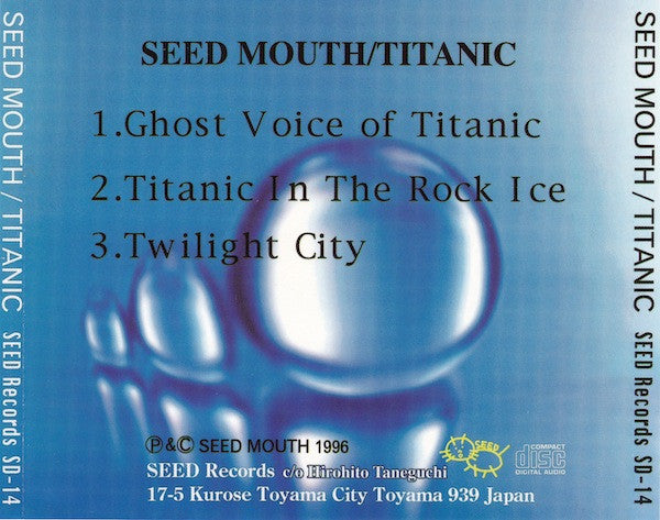 Seed Mouth : Titanic (CD)