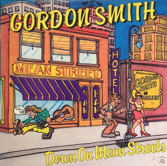 Gordon Smith (3) : Down On Mean Streets (LP, Album)
