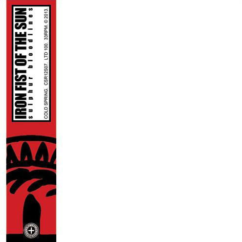 Iron Fist Of The Sun : Sulphur Bloodlines (12", S/Sided, Ltd, W/Lbl)