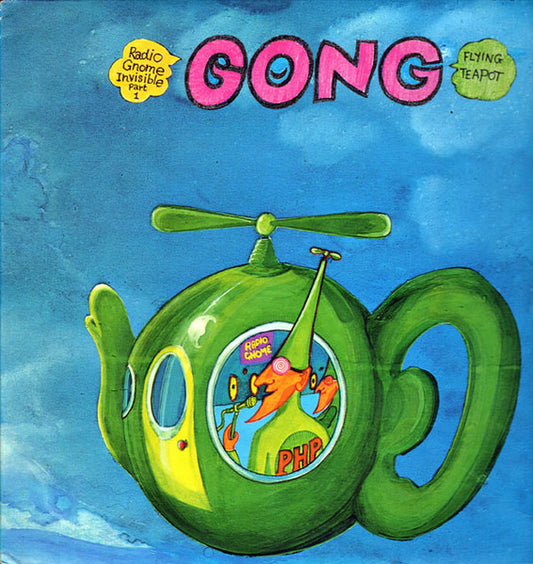 Gong : Flying Teapot (Radio Gnome Invisible Part 1) (LP, Album, Gat)