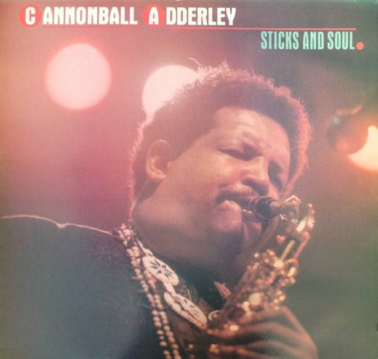 Cannonball Adderley : Sticks And Soul (LP, Comp)