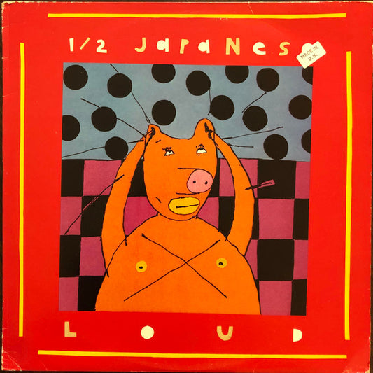 1/2 Japanese : Loud (LP, Album)
