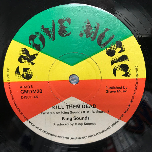 King Sounds : Kill Them Dead / Look Into Yourself (12")