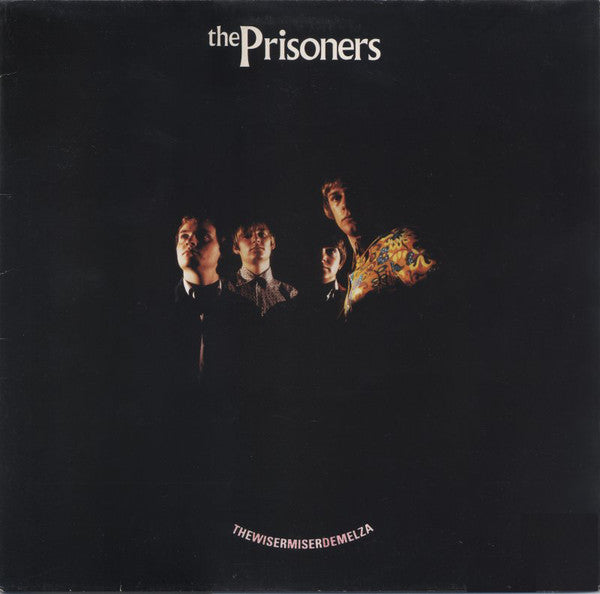 The Prisoners : Thewisermiserdemelza (LP, Album)