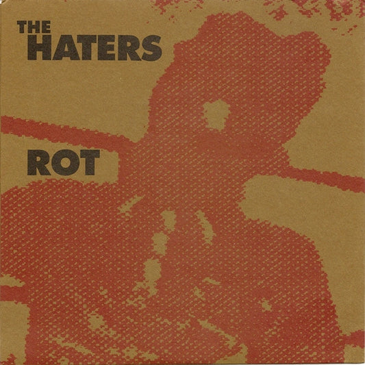 The Haters : Rot (7", EP, Ltd, Num, Whi)