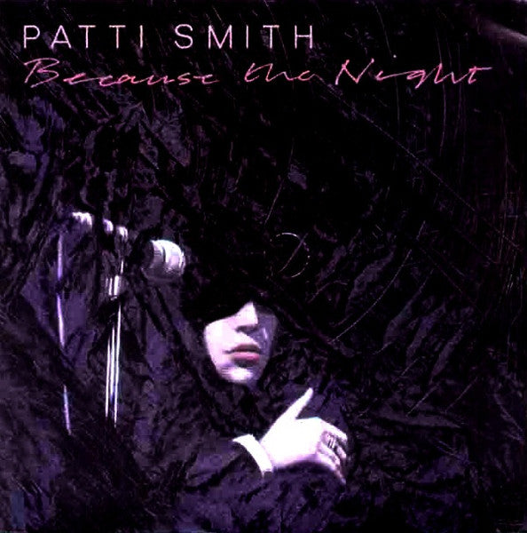 Patti Smith : Because The Night (12", Single)