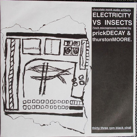 Prick Decay & Thurston Moore : Electricity Vs Insects (7")