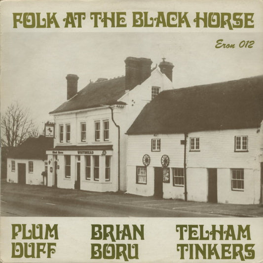 Plum Duff, Brian Boru (2), Telham Tinkers : Folk At The Black Horse (LP, Album)