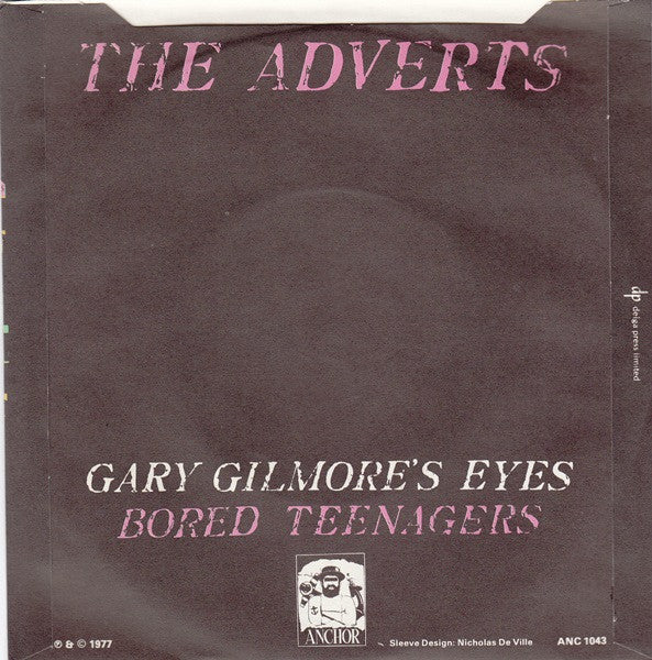 The Adverts : Gary Gilmore's Eyes / Bored Teenagers (7", Single, 4 P)