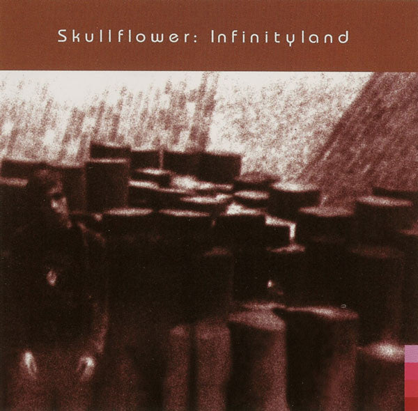 Skullflower : Infinityland (CD, Album)