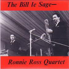 The Bill Le Sage / Ronnie Ross Quartet : The Bill Le Sage - Ronnie Ross Quartet (LP, Album, Club)
