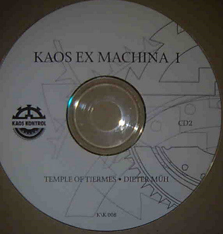 Various : Kaos Ex Machina I (2xCDr, Comp, Ltd)