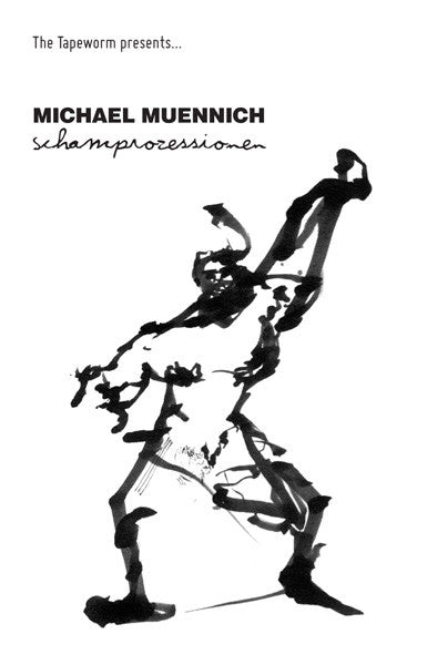 Michael Muennich : Schamprozessionen (Cass, Ltd)