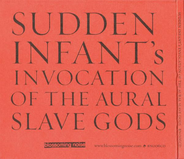 Sudden Infant : Invocation Of The Aural Slave Gods (CD, Album)