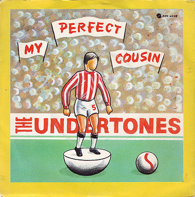 The Undertones : My Perfect Cousin (7", Single)