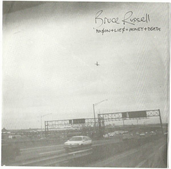 Bruce Russell : Poison + Lies = Money + Death (7")