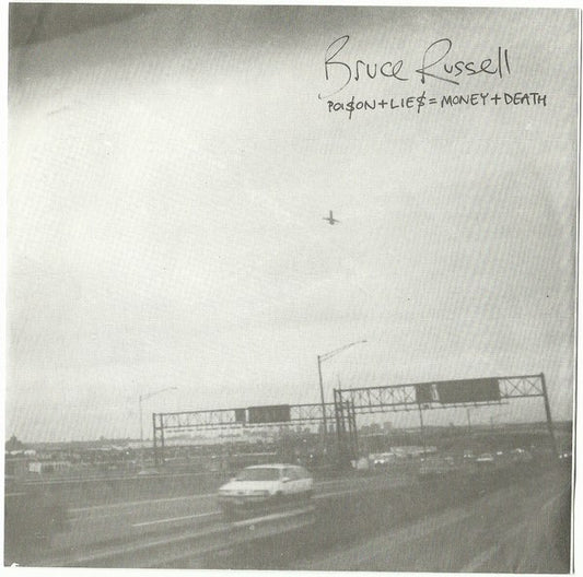 Bruce Russell : Poison + Lies = Money + Death (7")