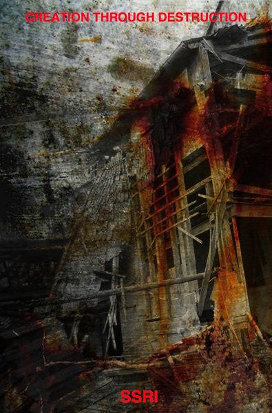 Creation Through Destruction / SSRI : Creation Through Destruction / SSRI (Cass, Ltd, C20)