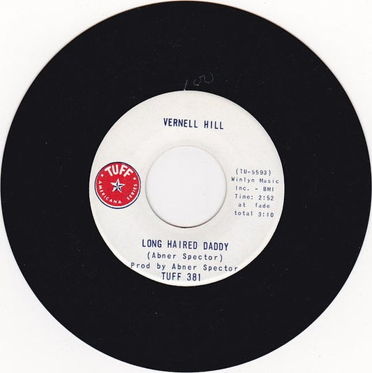 Vernell Hill : Long Haired Daddy (7", Single)