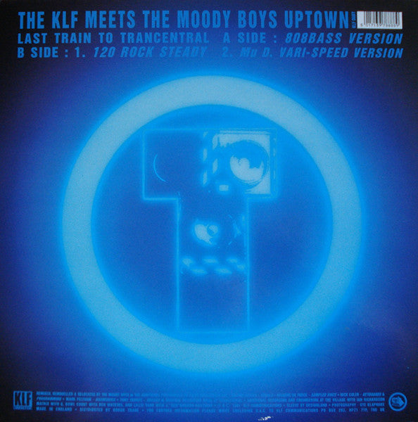 The KLF : Last Train To Trancentral (Meets The Moody Boys Uptown) (12")