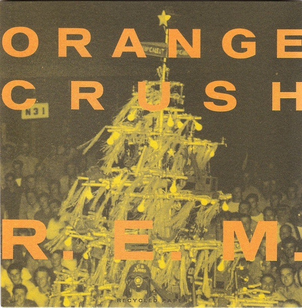 R.E.M. : Orange Crush (7", Single, Rec)