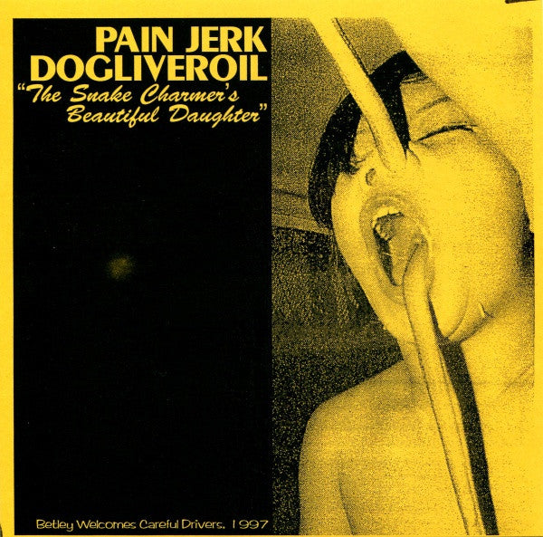 Pain Jerk / Dogliveroil : The Snake Charmer's Beautiful Daughter (CD)