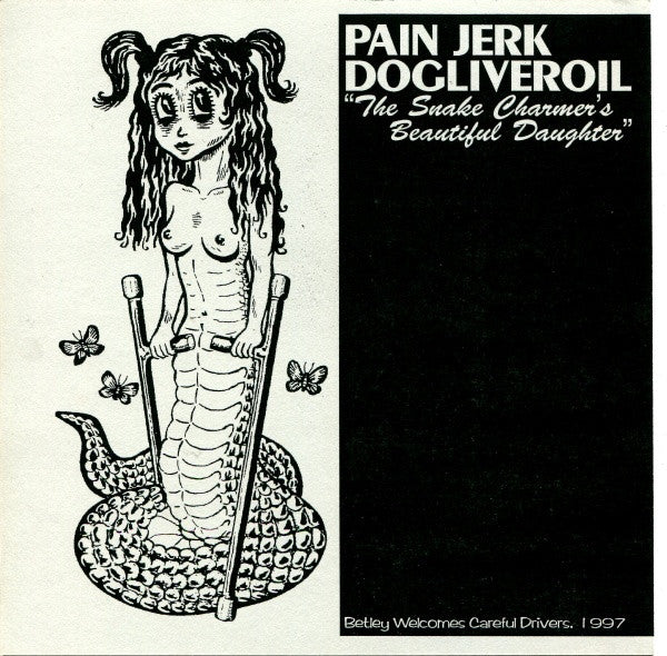 Pain Jerk / Dogliveroil : The Snake Charmer's Beautiful Daughter (CD)