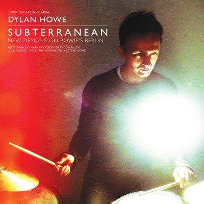 Dylan Howe : Subterranean - New Designs On Bowie's Berlin (2xLP, Album, Ltd)