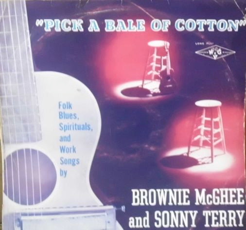 Sonny Terry & Brownie McGhee : Pick A Bale Of Cotton  (LP)