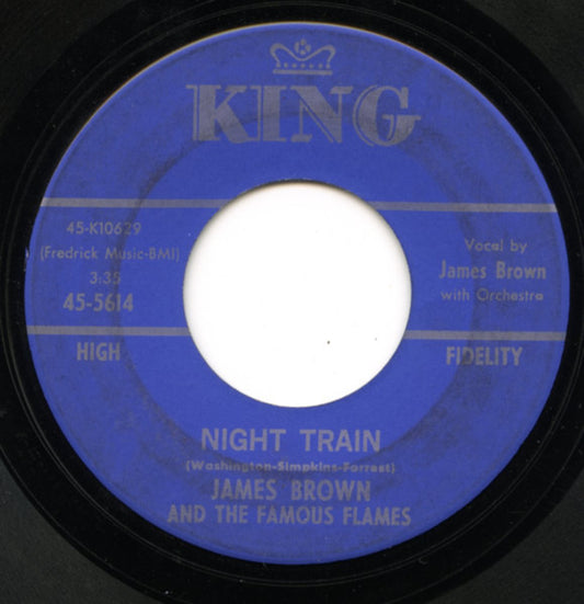 James Brown & The Famous Flames : Night Train / Why Does Everything Happen To Me (7", Single)