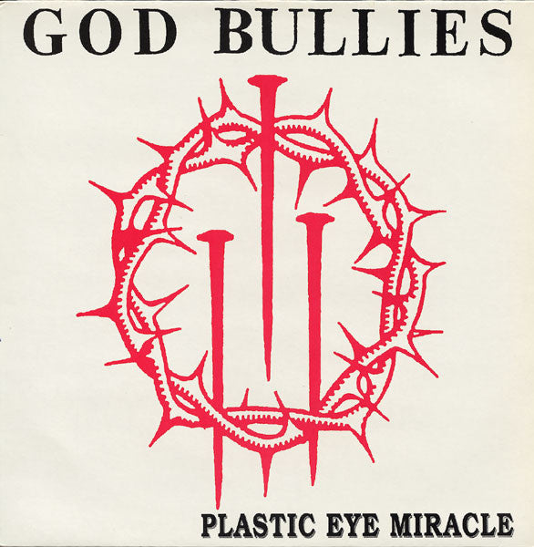 God Bullies : Plastic Eye Miracle (LP, EP, Red)
