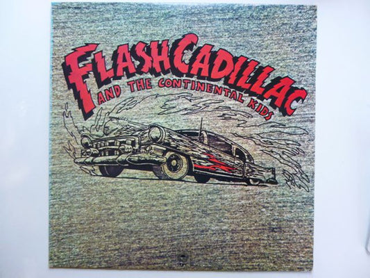 Flash Cadillac And The Continental Kids* : Flash Cadillac And The Continental Kids (LP, Album)
