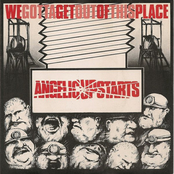 Angelic Upstarts : We Gotta Get Out Of This Place (7", Single, Dam)