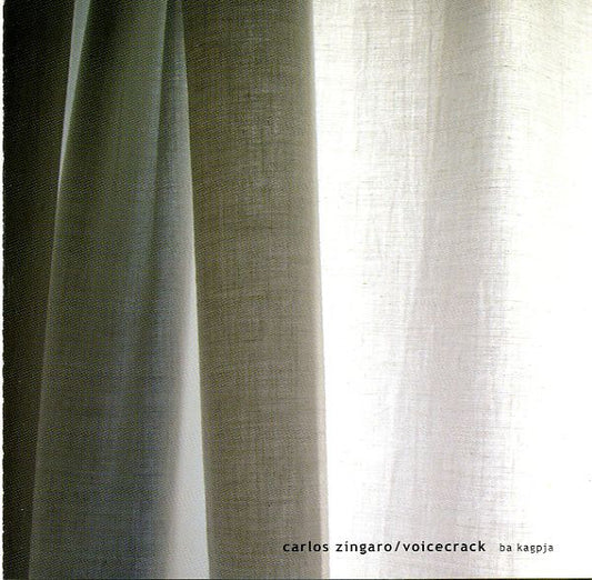 Carlos Zíngaro / Voice Crack : Ba Kagpja (CD, Album)