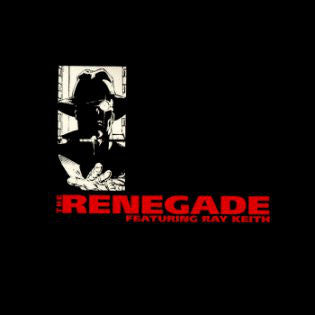The Renegade* Featuring Ray Keith : Terrorist / Something I Feel (12")
