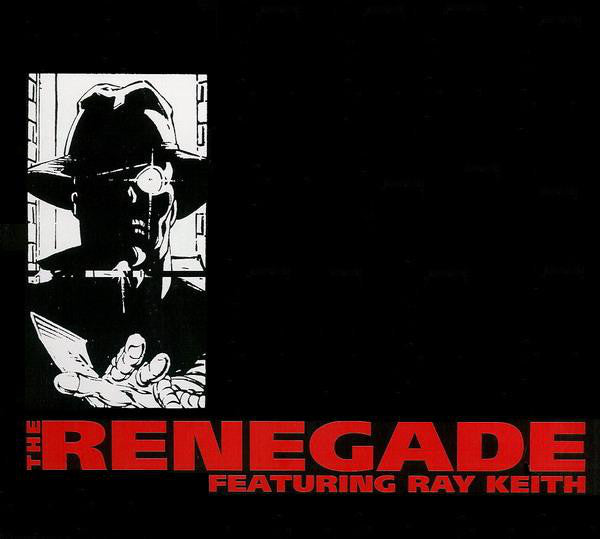 The Renegade* Featuring Ray Keith : Terrorist / Something I Feel (12")