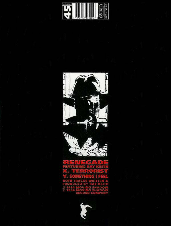 The Renegade* Featuring Ray Keith : Terrorist / Something I Feel (12")