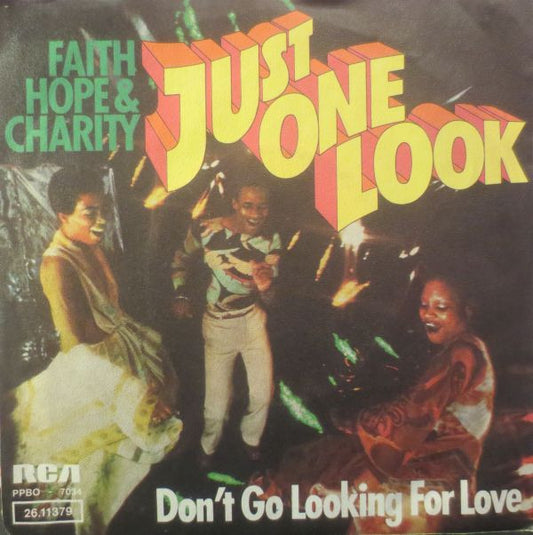 Faith Hope & Charity* : Just One Look (7", Single)