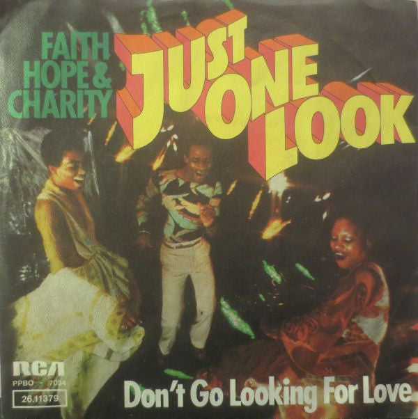 Faith Hope & Charity* : Just One Look (7", Single)