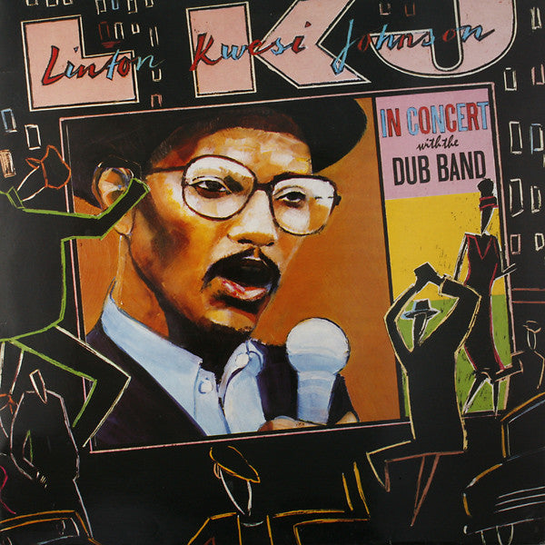 Linton Kwesi Johnson : L.K.J. In Concert With The Dub Band (2xLP, Album)