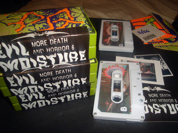 Evil Moisture : More Death And Horror 6 (2xCass, Ltd, Num, C28)