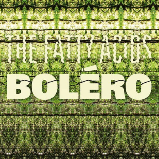 The Fatty Acids : Boléro (LP, Album)