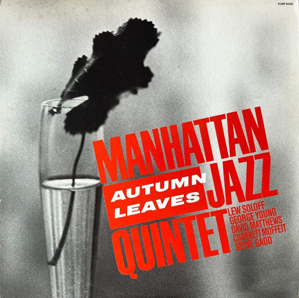 Manhattan Jazz Quintet, Lew Soloff, George Young (2), Dave Matthews (3), Charnett Moffett, Steve Gadd : Autumn Leaves (LP, Album)