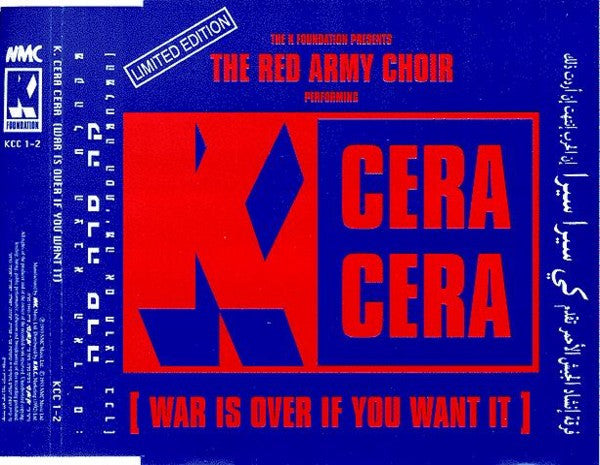 K Foundation Presents The Alexandrov Red Army Ensemble : K. Cera Cera (War Is Over If You Want It) (CD, Single, Ltd)