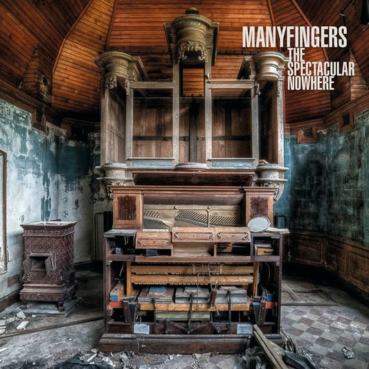 Manyfingers : The Spectacular Nowhere (2xLP, Album)